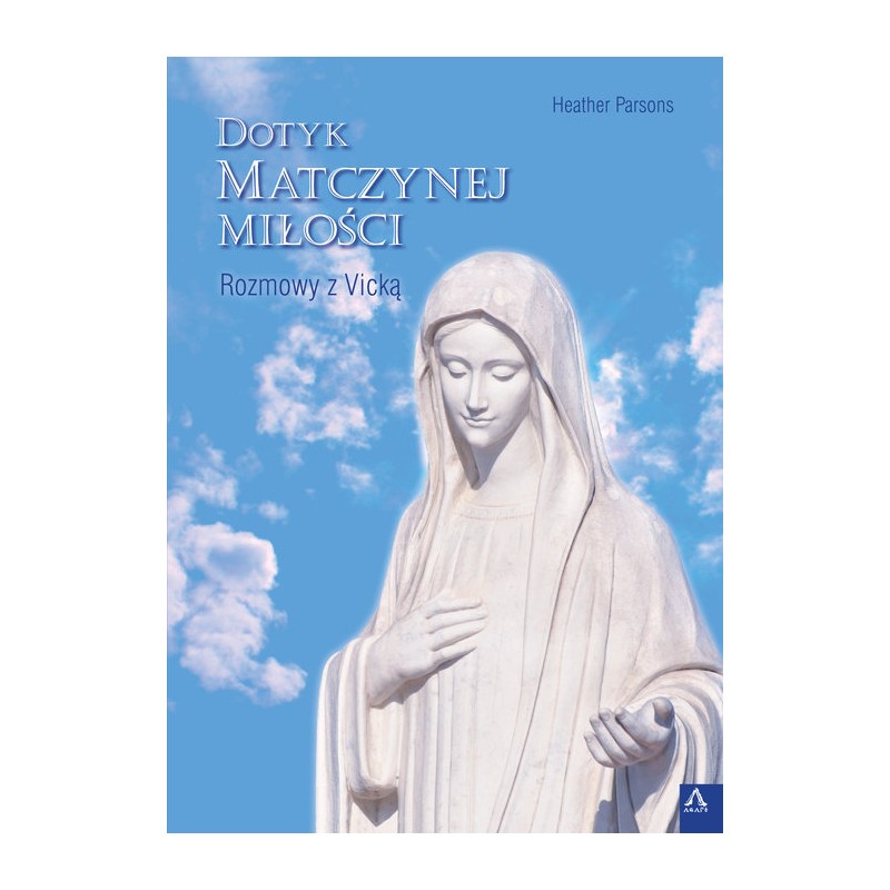 Pakiet Maryjny - Kecharitomene, Dotyk Matczynej miłości, Maryja w ekonomii zbawienia