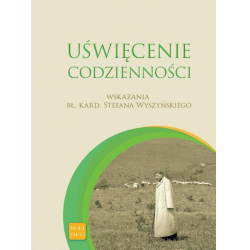 Uświęcenie codzienności -...